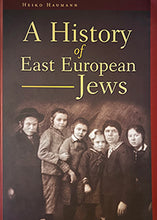 Load image into Gallery viewer, A History of East European Jews