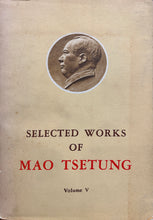 Load image into Gallery viewer, Selected Works of Mao Tsetung, Volume V