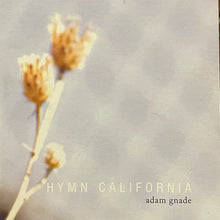 Load image into Gallery viewer, Hymn California - Adam Gnade