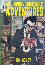 Load image into Gallery viewer, Mr Unpronounceable Adventures - Tim Molloy