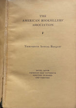 Load image into Gallery viewer, Thirteenth Annual Banquet of the American Booksellers' Association May Fifteenth 1913