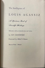 Load image into Gallery viewer, The Intelligence of Louis Agassiz: A Specimen Book of Scientific Writings - Guy Davenport