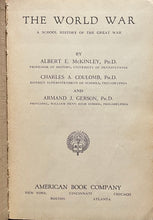 Load image into Gallery viewer, The World War: A School History of the Great War - Albert E. McKinley, Charles A. Coulomb, and Armand J. Gerson