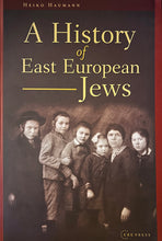 Load image into Gallery viewer, A History of East European Jews