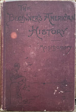 Load image into Gallery viewer, The Beginner's American History - D.H. Montgomery