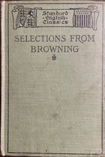 Load image into Gallery viewer, Selections from Browning - Robert Morse Lovett