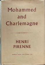 Load image into Gallery viewer, Mohammed and Charlemagne - Henri Pirenne