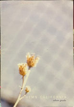Load image into Gallery viewer, Hymn California - Adam Gnade