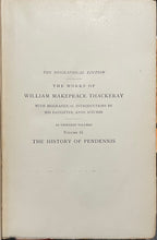 Load image into Gallery viewer, The History of Pendennis - William Makepeace Thackeray