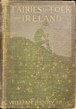 Load image into Gallery viewer, Fairies and Folk of Ireland