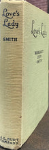 Load image into Gallery viewer, Love's Lady - Margaret Lyon Smith