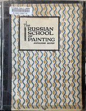 Load image into Gallery viewer, The Russian School of Painting - Alexandre Benois