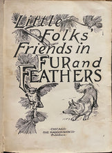 Load image into Gallery viewer, Little Folk's Friends in Feathers and Fur - L.G. Stahl