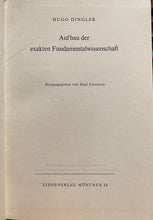 Load image into Gallery viewer, Aufbau der exakten Fundamentalwissenschaft - Hugo Dingler