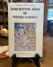 Load image into Gallery viewer, Two Hundred Years of Cuban Poetry
