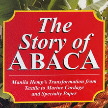 Load image into Gallery viewer, The Story of Abaca
