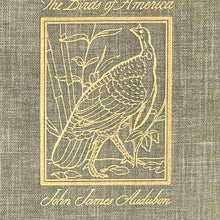 Load image into Gallery viewer, The Birds of America - John James Audubon
