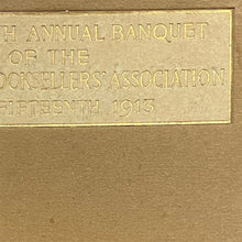 Load image into Gallery viewer, Thirteenth Annual Banquet of the American Booksellers' Association May Fifteenth 1913
