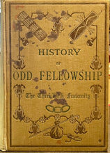 Load image into Gallery viewer, The History of Odd Fellowship - Henry Leonard Stillson
