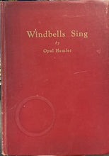 Load image into Gallery viewer, Windbells Sing - Opal Hemler
