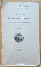 Load image into Gallery viewer, The New England Emigrant Aid Company and its Influence, through the Kansas Contest, upon National History - Eli Thayer
