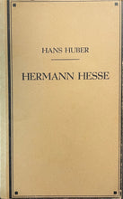 Load image into Gallery viewer, Herman Hesse - Hans Huber
