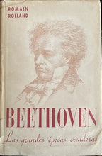 Load image into Gallery viewer, Beethoven: Las Grandes Épocas Creadoras - Romain Rolland
