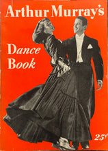 Load image into Gallery viewer, Arthur Murray&#39;s Dance Book - Arthur Murray

