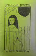 Load image into Gallery viewer, Johanna Poems by Ben Mazer
