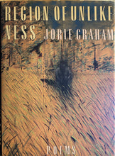 Load image into Gallery viewer, Region of Unlikeness by Jorie Graham
