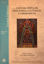 Load image into Gallery viewer, Cultura popular, industrias culturales y ciberespacio
