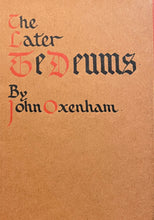 Load image into Gallery viewer, The Later Te Deums - John Oxenham
