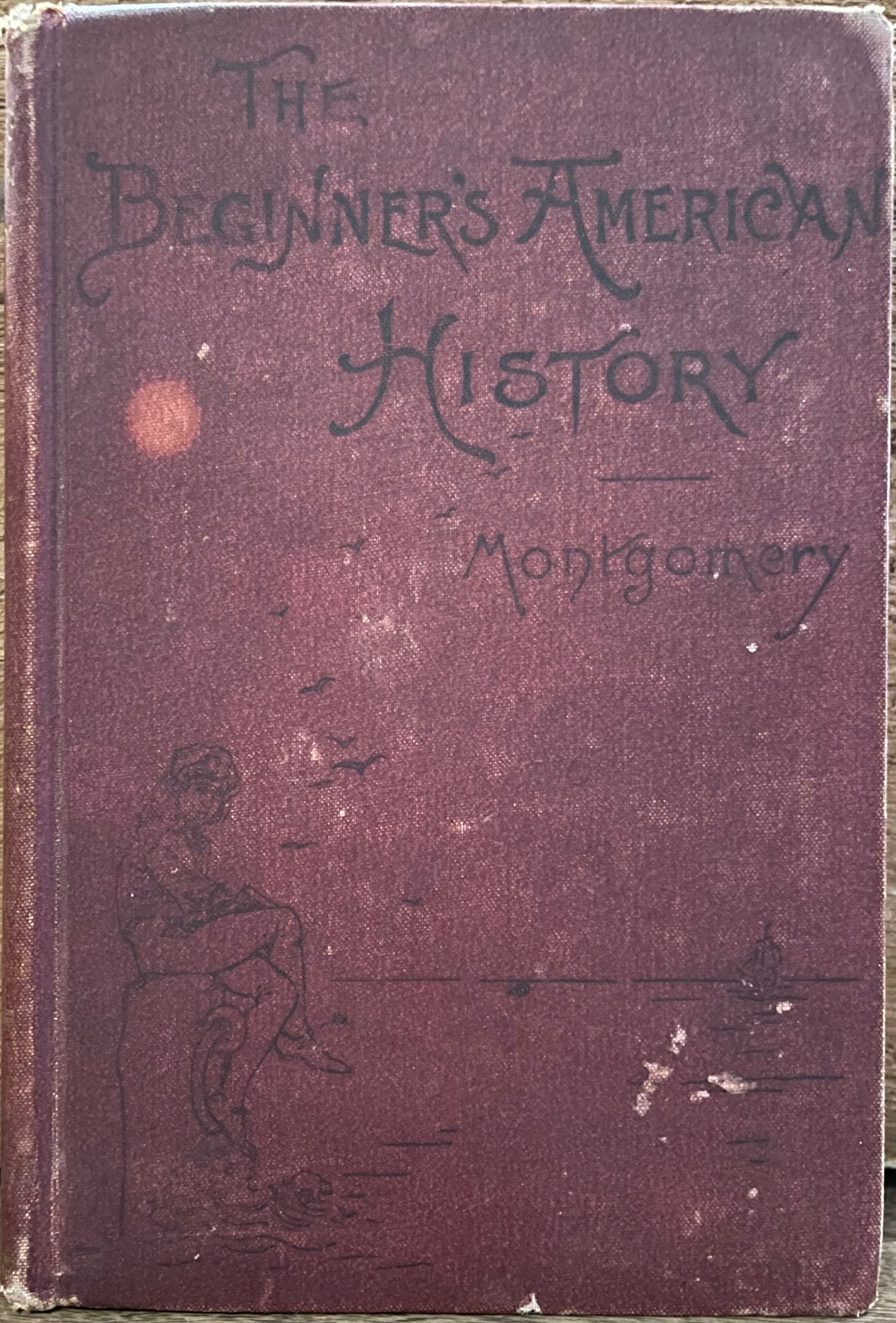 The Beginner's American History - D.H. Montgomery – Bonfire Bookshop