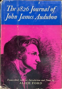 The 1826 Journal of John James Audubon - Alice Ford