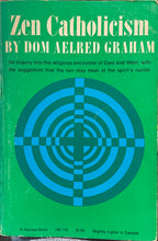 Load image into Gallery viewer, Zen Catholicism - Dom Aelred Graham
