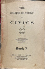 Load image into Gallery viewer, The Course of Study in Civics - Gene Terry
