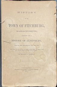 History of the Town of Fitchburg, Massachusetts - Rufus C. Torrey