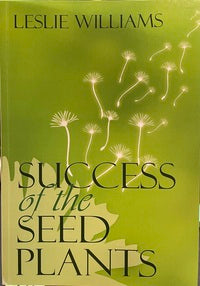 Success of the Seed Plants - Leslie Williams